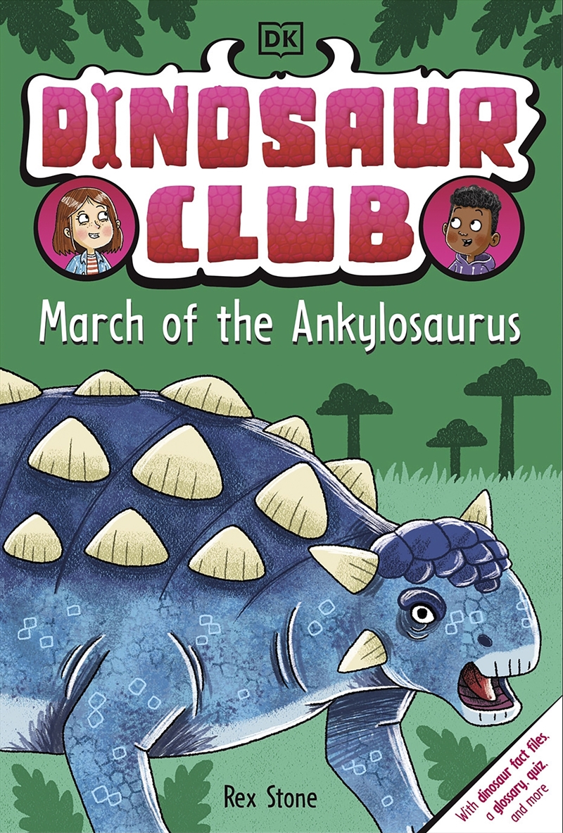 Dinosaur Club: March of the Ankylosaurus/Product Detail/Childrens Fiction Books