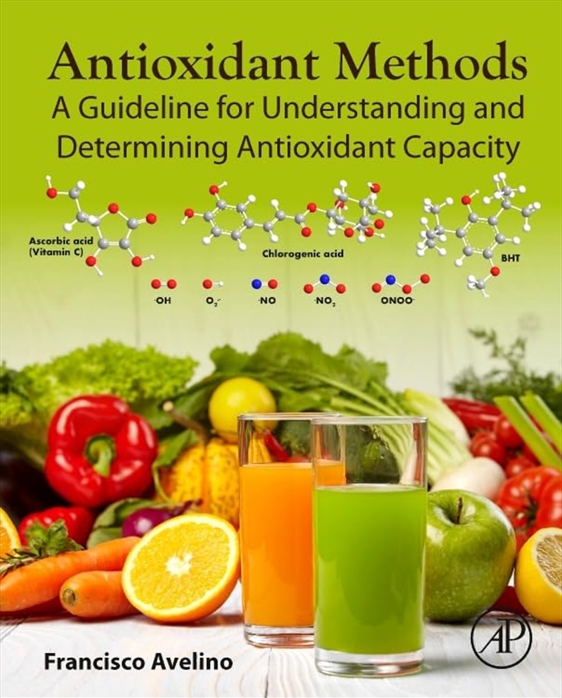 Antioxidant Methods: A Guideline for Understanding and Determining Antioxidant Capacity/Product Detail/Science