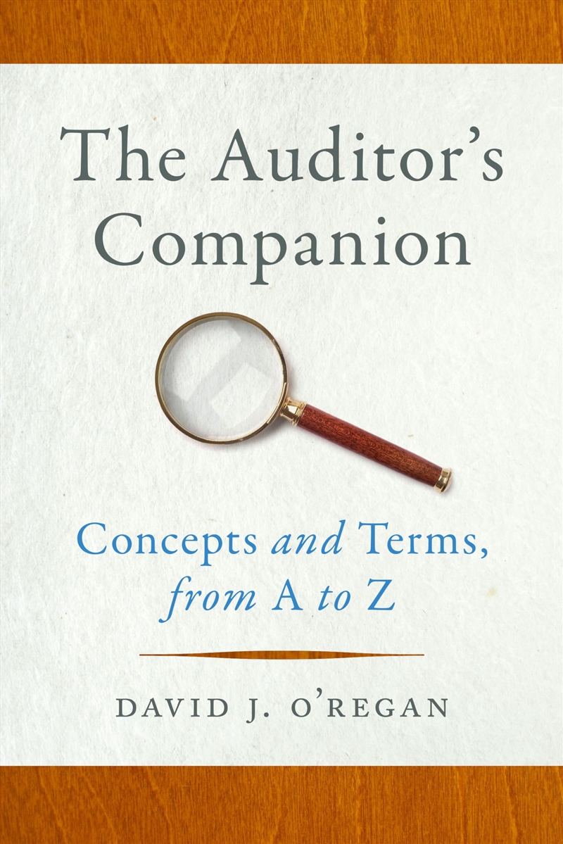 The Auditor's Companion: Concepts and Terms, from A to Z/Product Detail/Reading