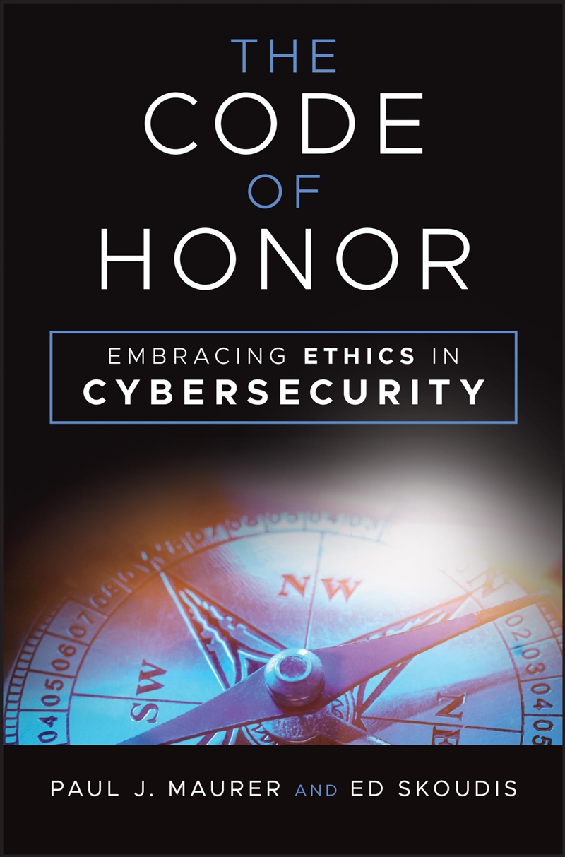 The Code of Honor: Embracing Ethics in Cybersecurity/Product Detail/Reading