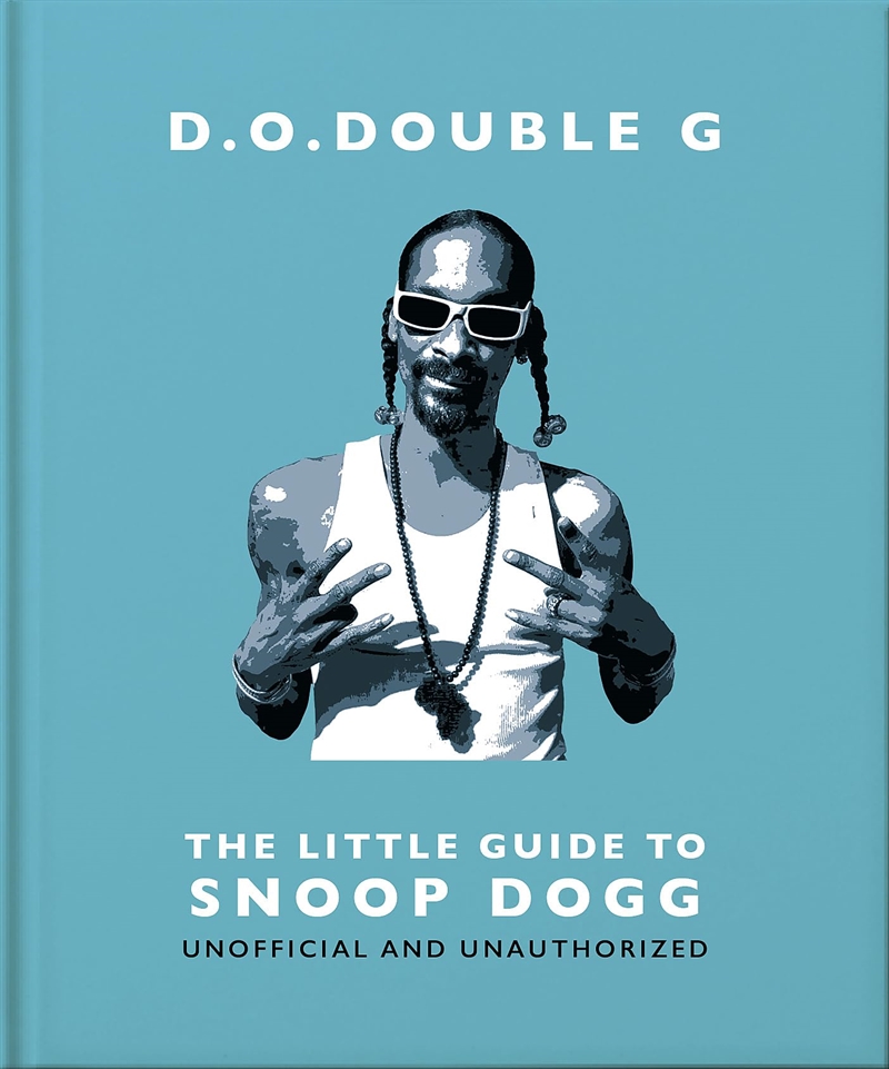 D. O. DOUBLE G: The Little Guide to Snoop Dogg (The Little Books of Music, 26)/Product Detail/Arts & Entertainment