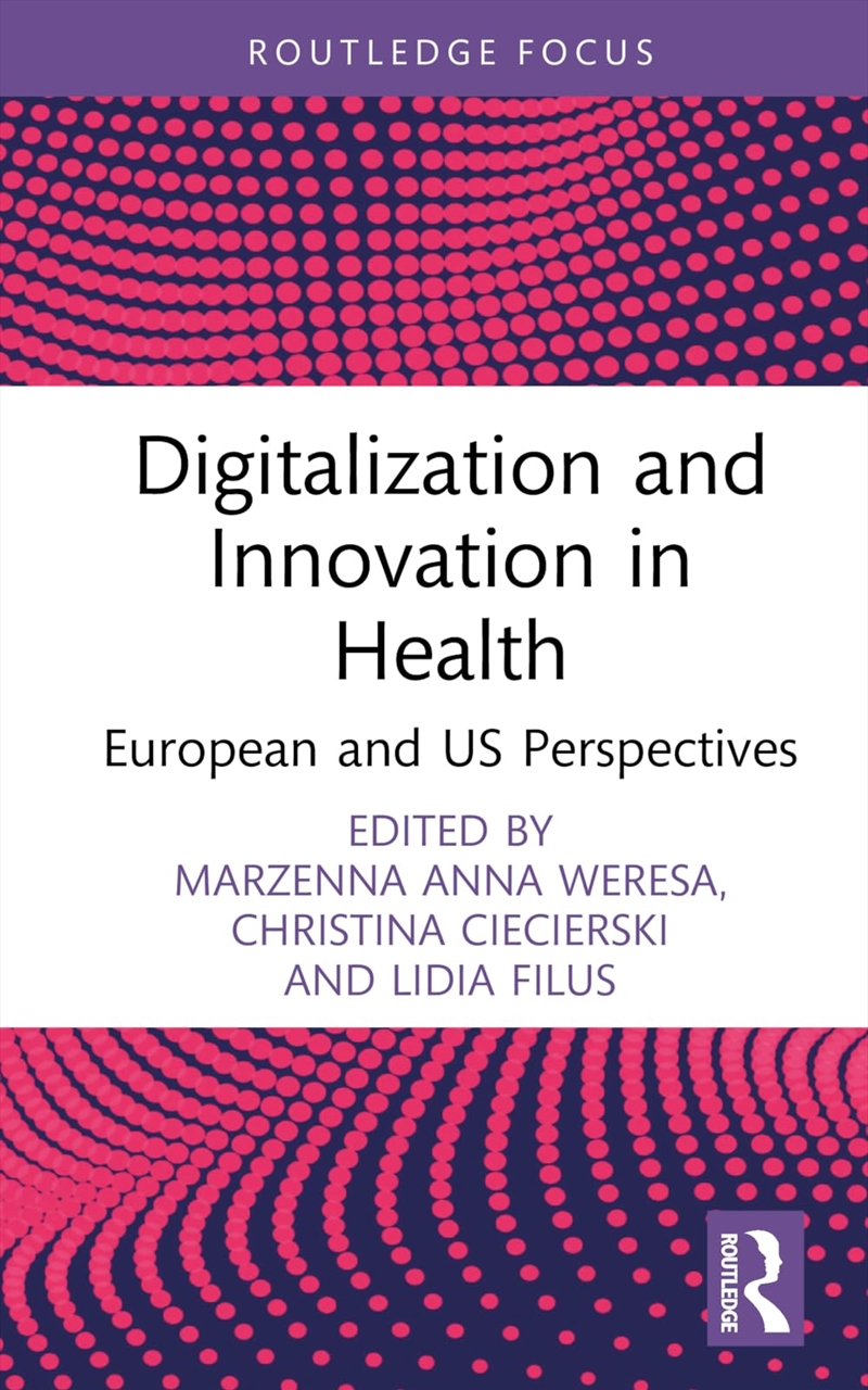 Digitalization and Innovation in Health: European and US Perspectives/Product Detail/Society & Culture