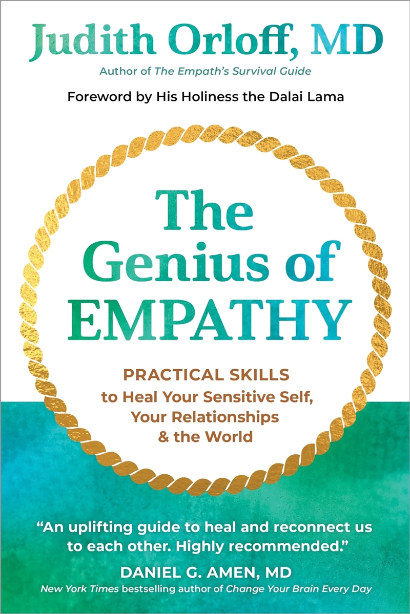 The Genius of Empathy: Practical Skills to Heal Your Sensitive Self, Your Relationships, and the Wor/Product Detail/Self Help & Personal Development