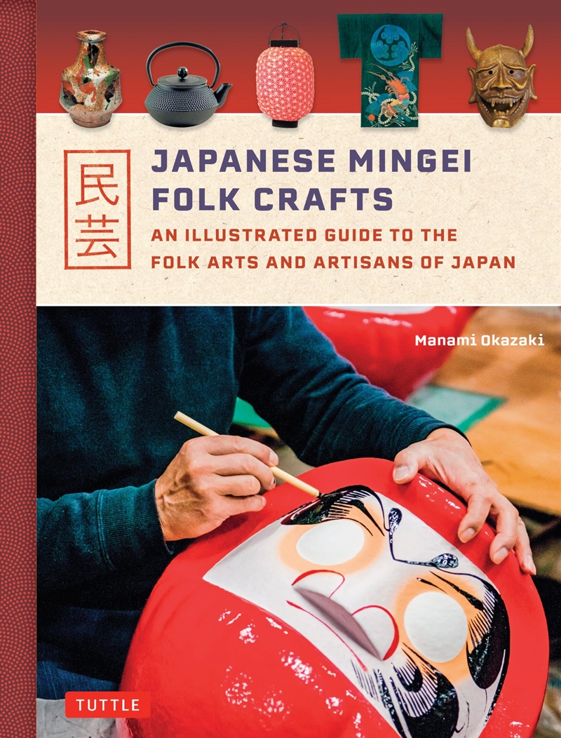 Japanese Mingei Folk Crafts: An Illustrated Guide to the Folk Arts and Artisans of Japan/Product Detail/Reading