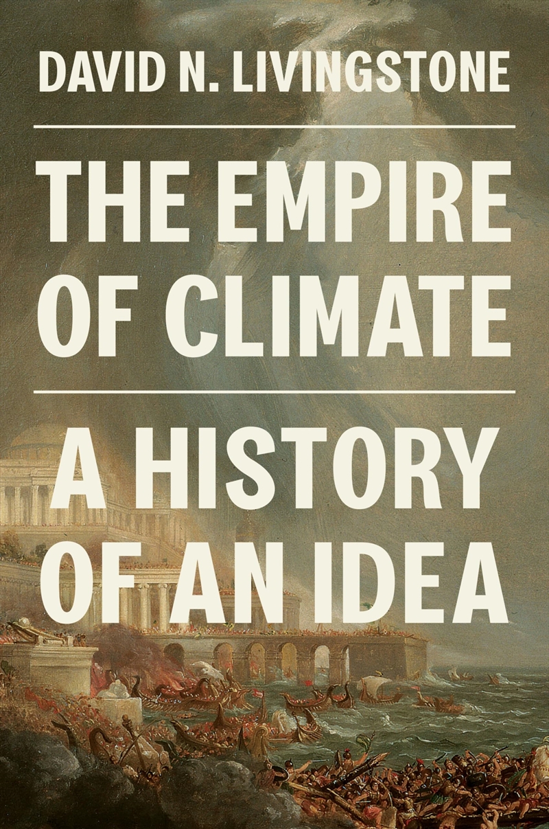 The Empire of Climate: A History of an Idea/Product Detail/Science