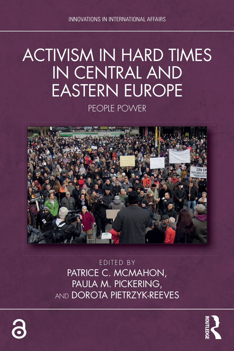 Activism in Hard Times in Central and Eastern Europe (Innovations in International Affairs)/Product Detail/Politics & Government