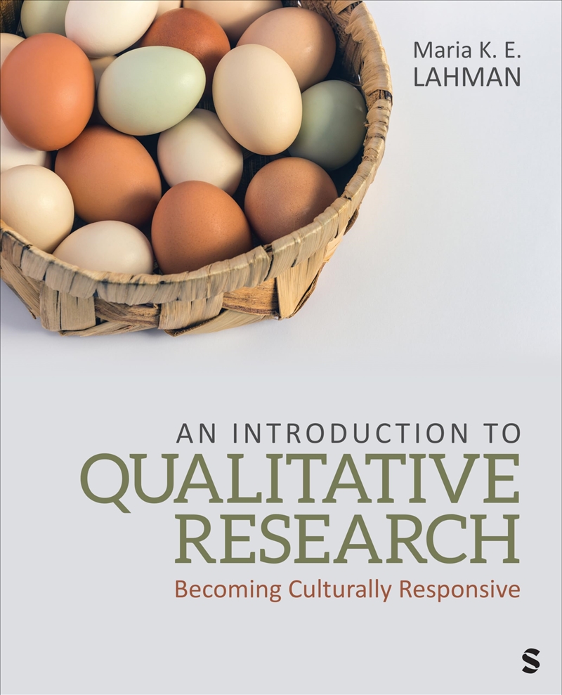 An Introduction to Qualitative Research: Becoming Culturally Responsive/Product Detail/Society & Culture