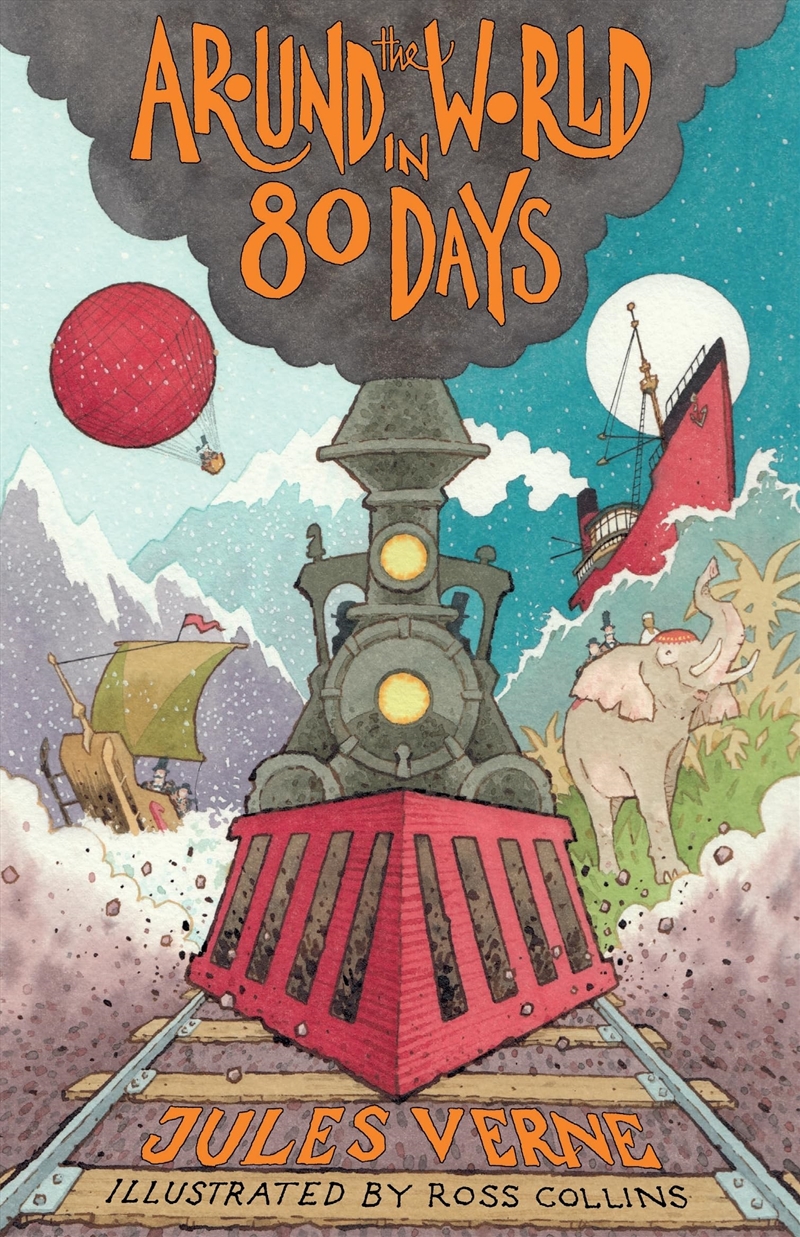 Around the World in Eighty Days: New Translation with illustrations by Ross Collins and extra readin/Product Detail/Childrens Fiction Books