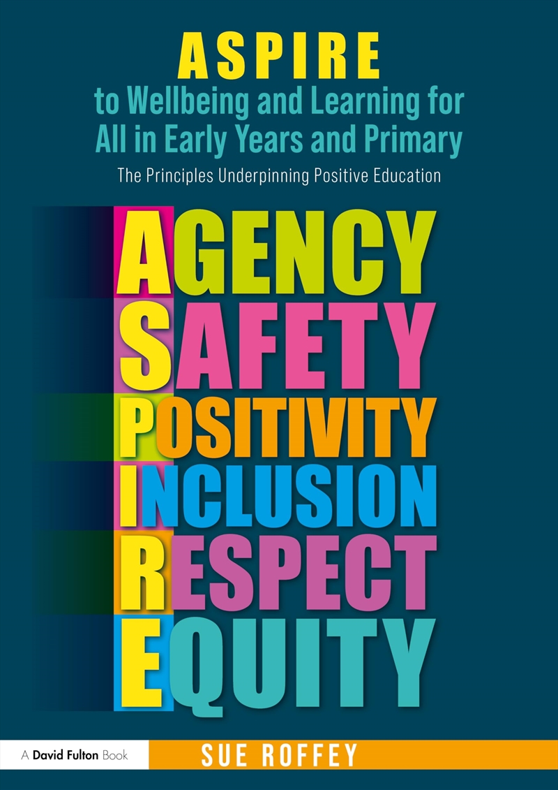 ASPIRE to Wellbeing and Learning for All in Early Years and Primary: The Principles Underpinning Pos/Product Detail/Reading