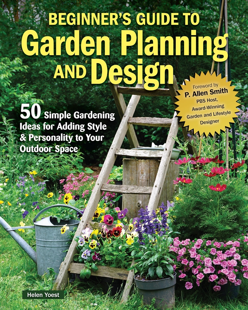 Beginner's Guide to Garden Planning and Design: 50 Simple Gardening Ideas for Adding Style & Persona/Product Detail/Gardening