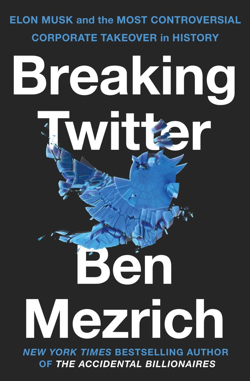 Breaking Twitter: Elon Musk and the Most Controversial Corporate Takeover in History/Product Detail/Business Leadership & Management