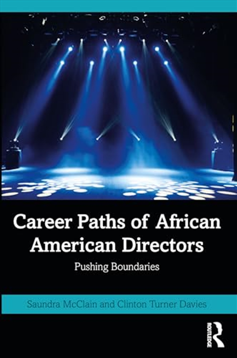 Career Paths of African American Directors: Pushing Boundaries/Product Detail/Arts & Entertainment