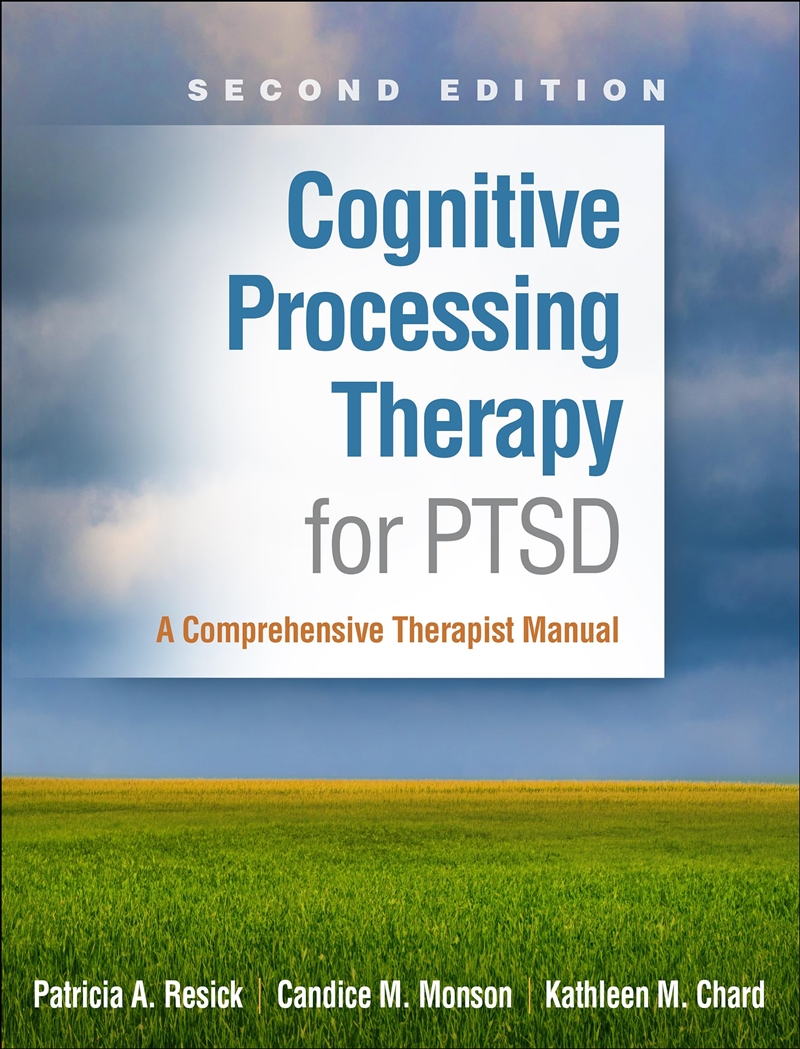 Cognitive Processing Therapy for PTSD: A Comprehensive Therapist Manual/Product Detail/Psychology