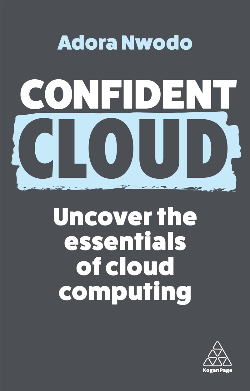 Confident Cloud: Uncover the Essentials of Cloud Computing (Confident Series, 17)/Product Detail/Business Leadership & Management