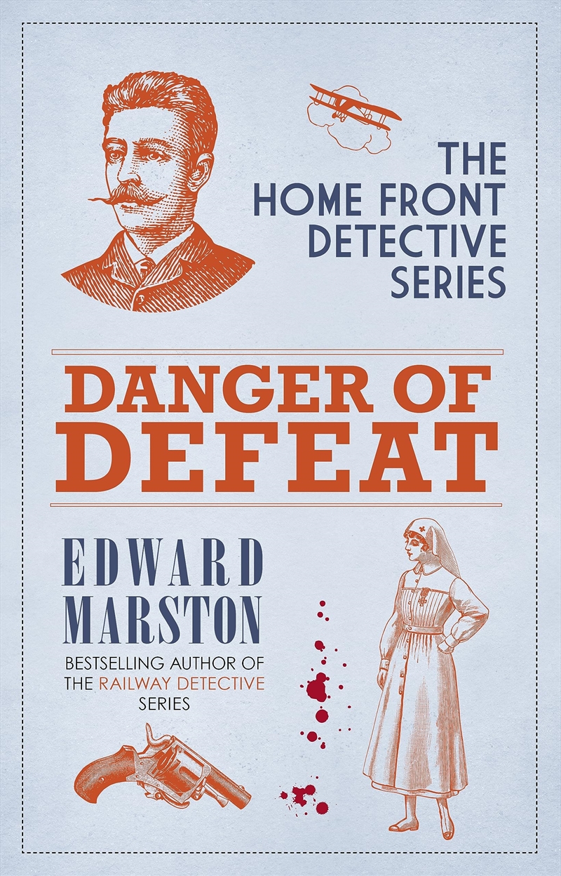 Danger of Defeat: The compelling WWI murder mystery series (Home Front Detective)/Product Detail/Crime & Mystery Fiction