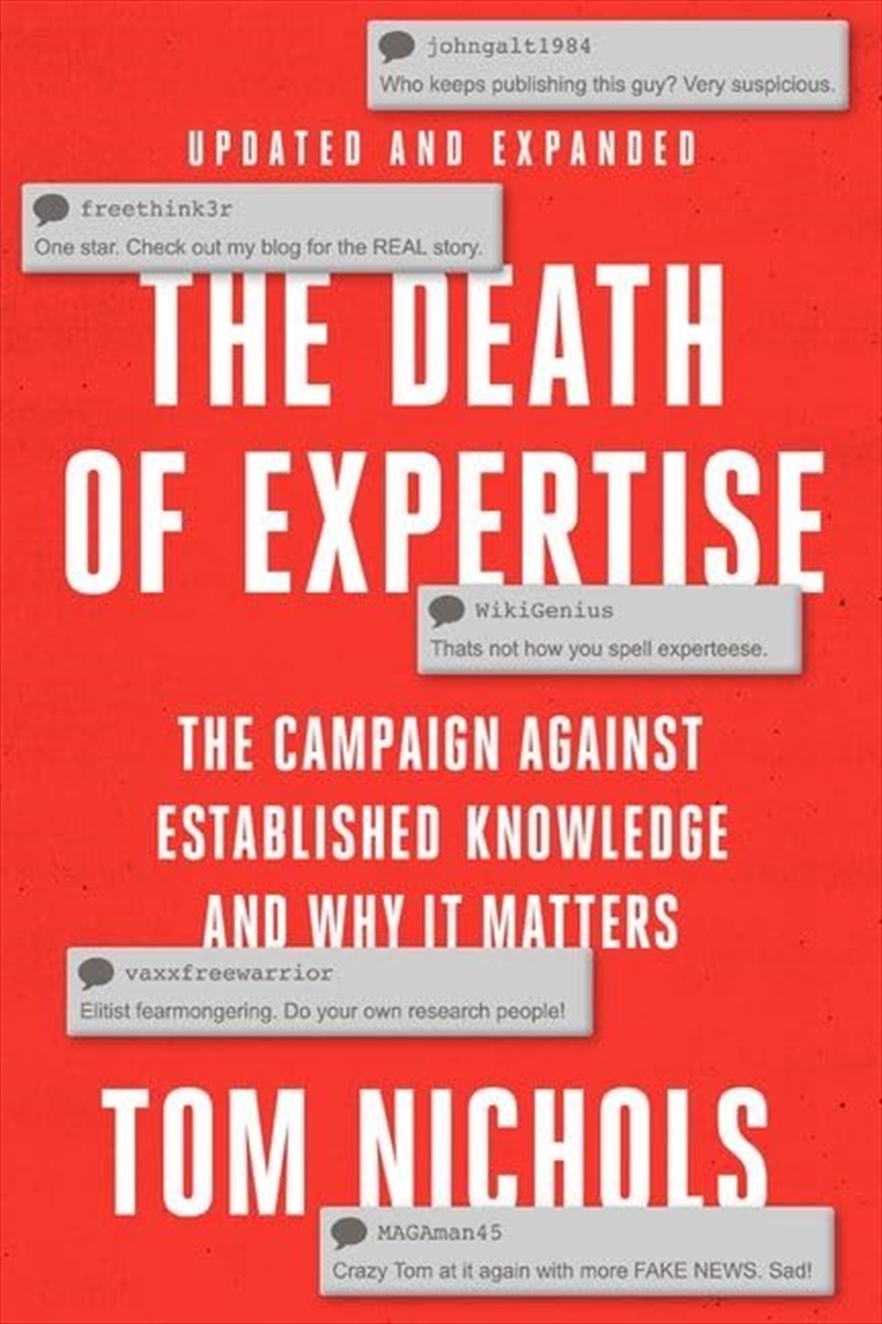 The Death of Expertise: The Campaign against Established Knowledge and Why it Matters/Product Detail/Politics & Government