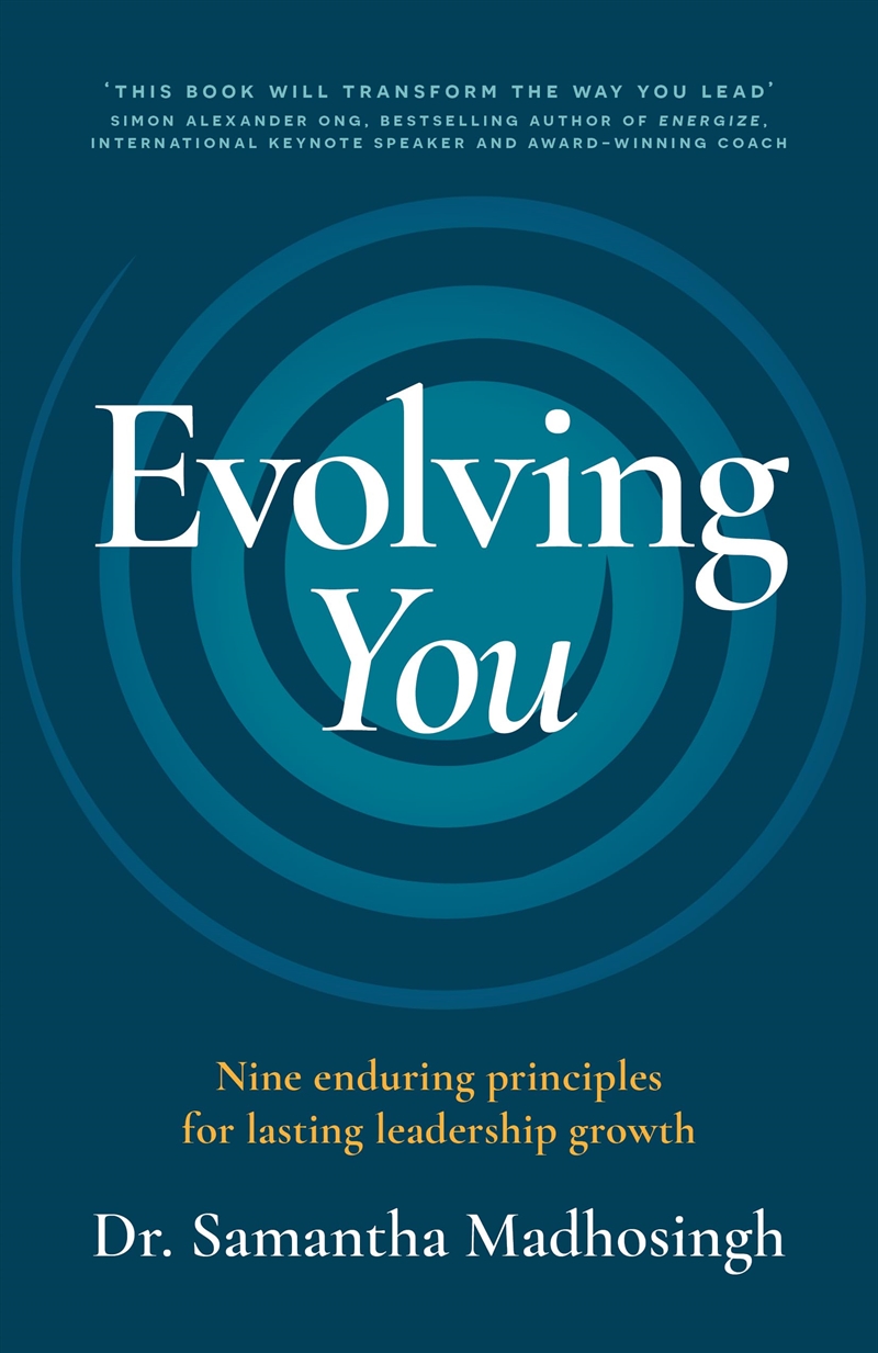 Evolving You: Nine enduring principles for lasting leadership growth/Product Detail/Business Leadership & Management