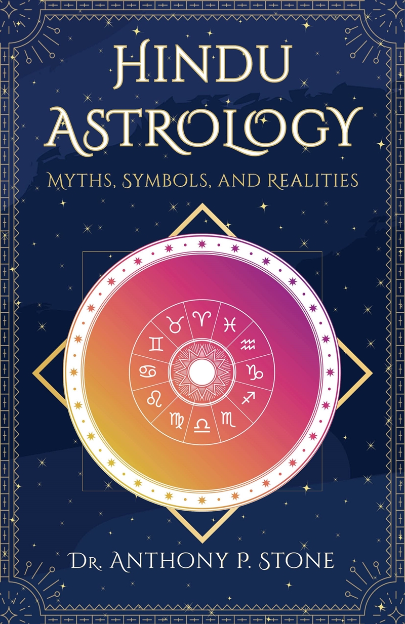 Buy Hindu Astrology: Myths, symbols, and realities Online | Sanity