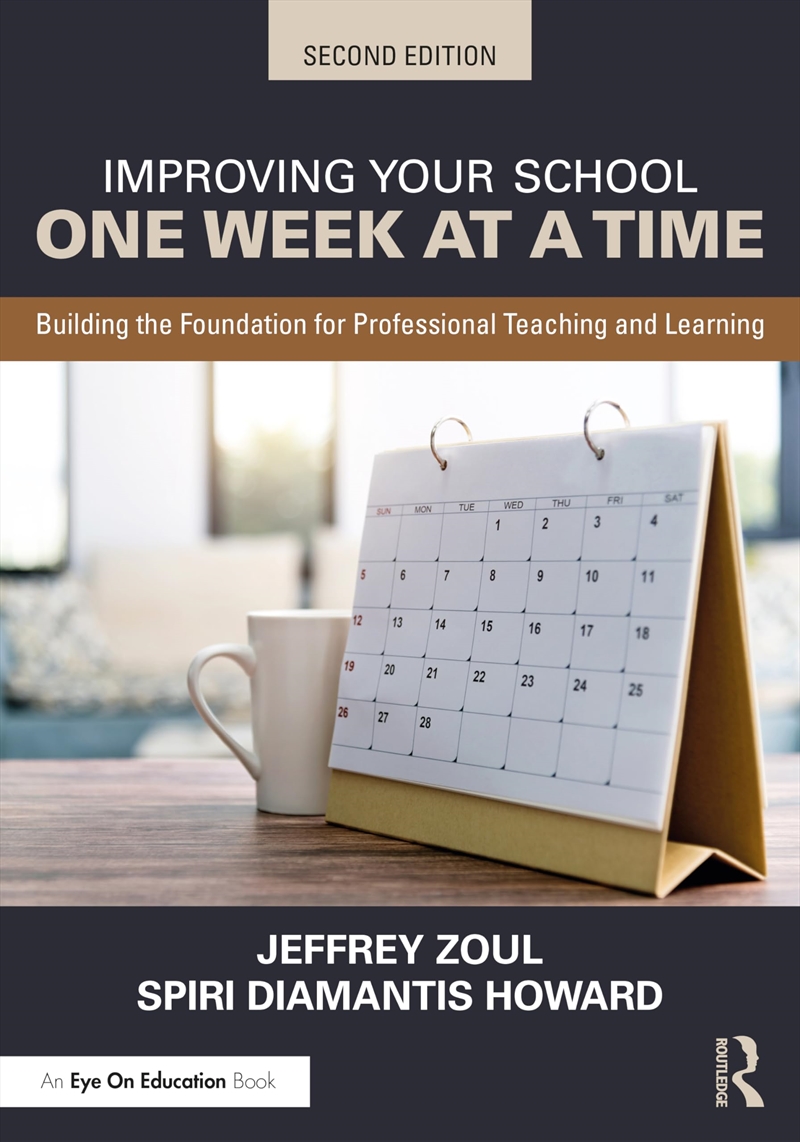 Improving Your School One Week at a Time: Building the Foundation for Professional Teaching and Lear/Product Detail/Reading