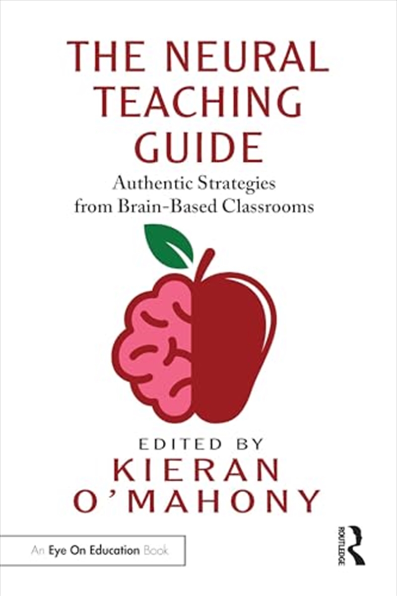 The Neural Teaching Guide: Authentic Strategies from Brain-Based Classrooms/Product Detail/Reading