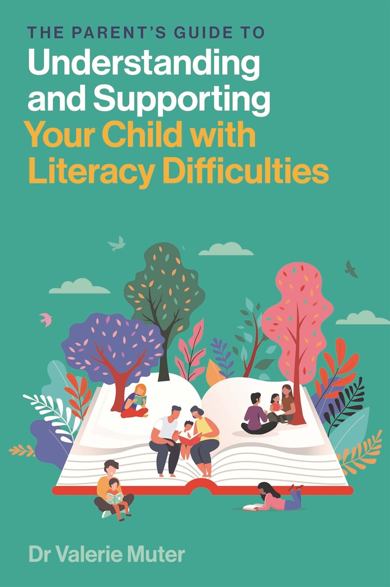 The Parent’s Guide to Understanding and Supporting Your Child With Literacy Difficulties/Product Detail/Family & Health