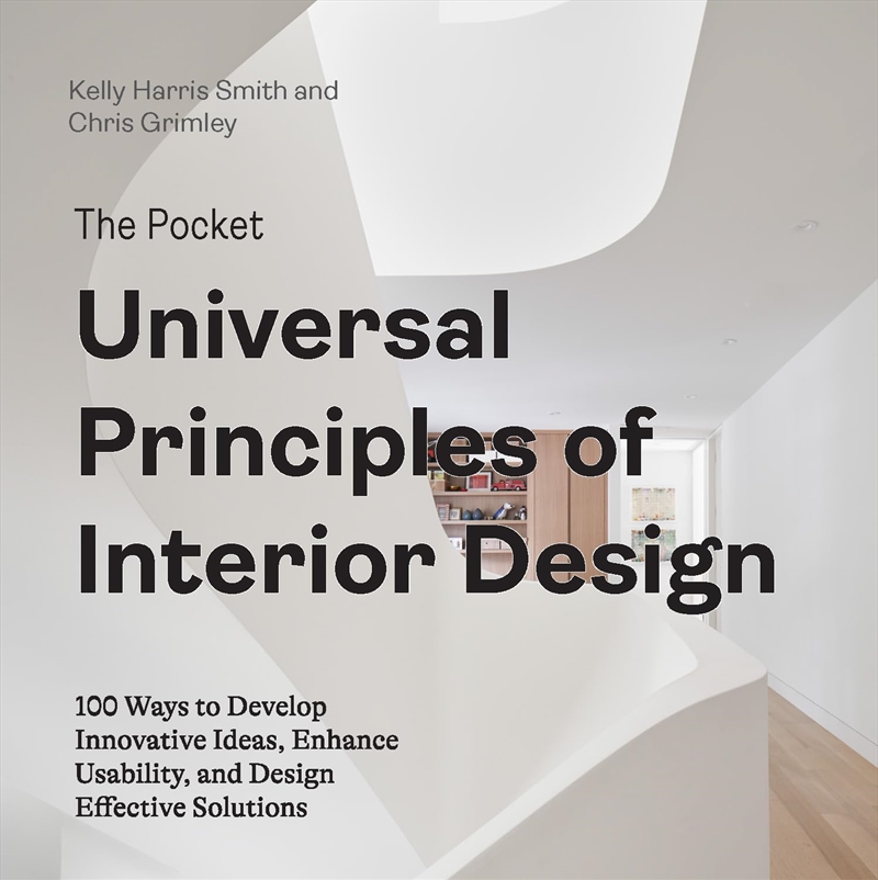 The Pocket Universal Principles of Interior Design: 100 Ways to Develop Innovative Ideas, Enhance Us/Product Detail/House & Home