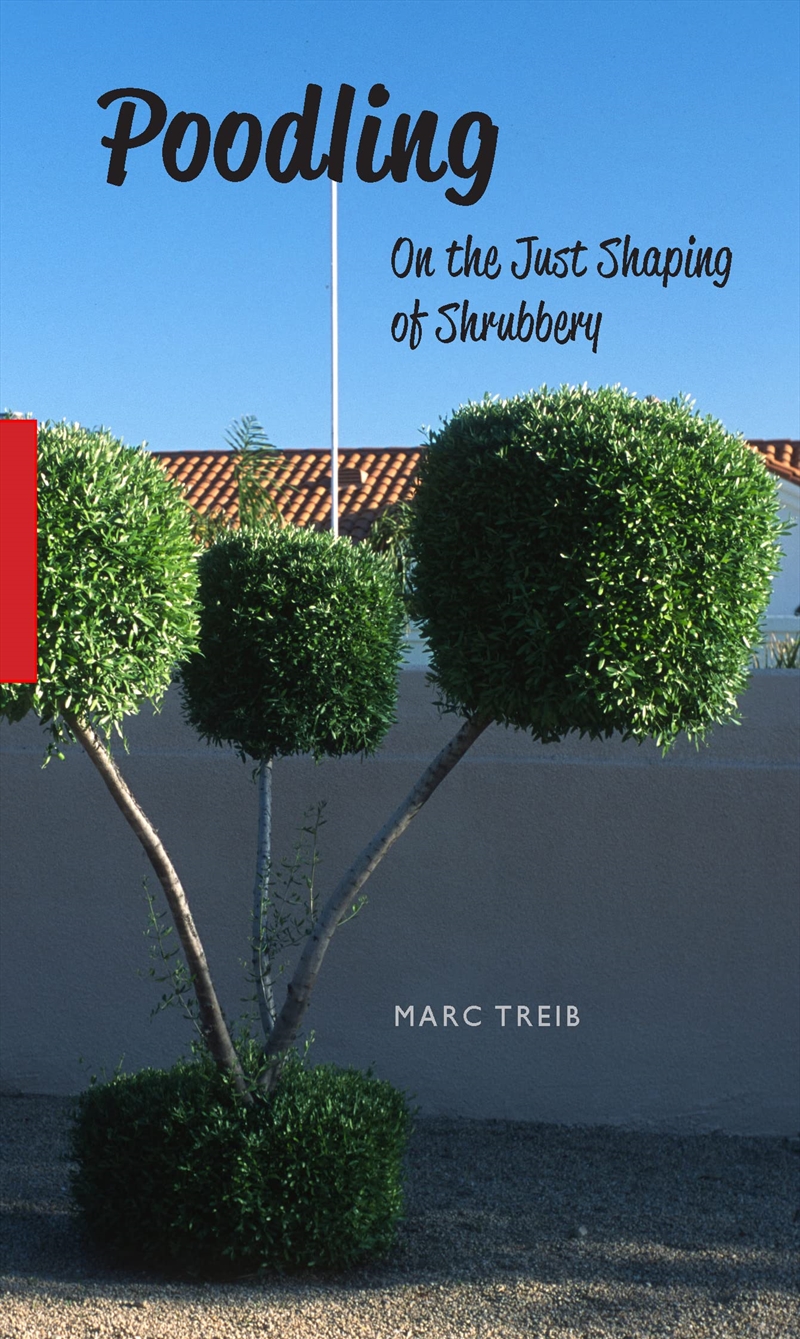 Poodling: On the Just Shaping of Shrubbery/Product Detail/Gardening