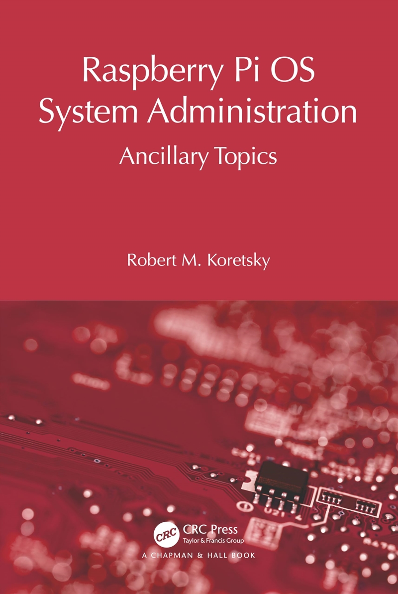 Raspberry Pi OS System Administration (Raspberry Pi OS System Administration with systemd)/Product Detail/Reading