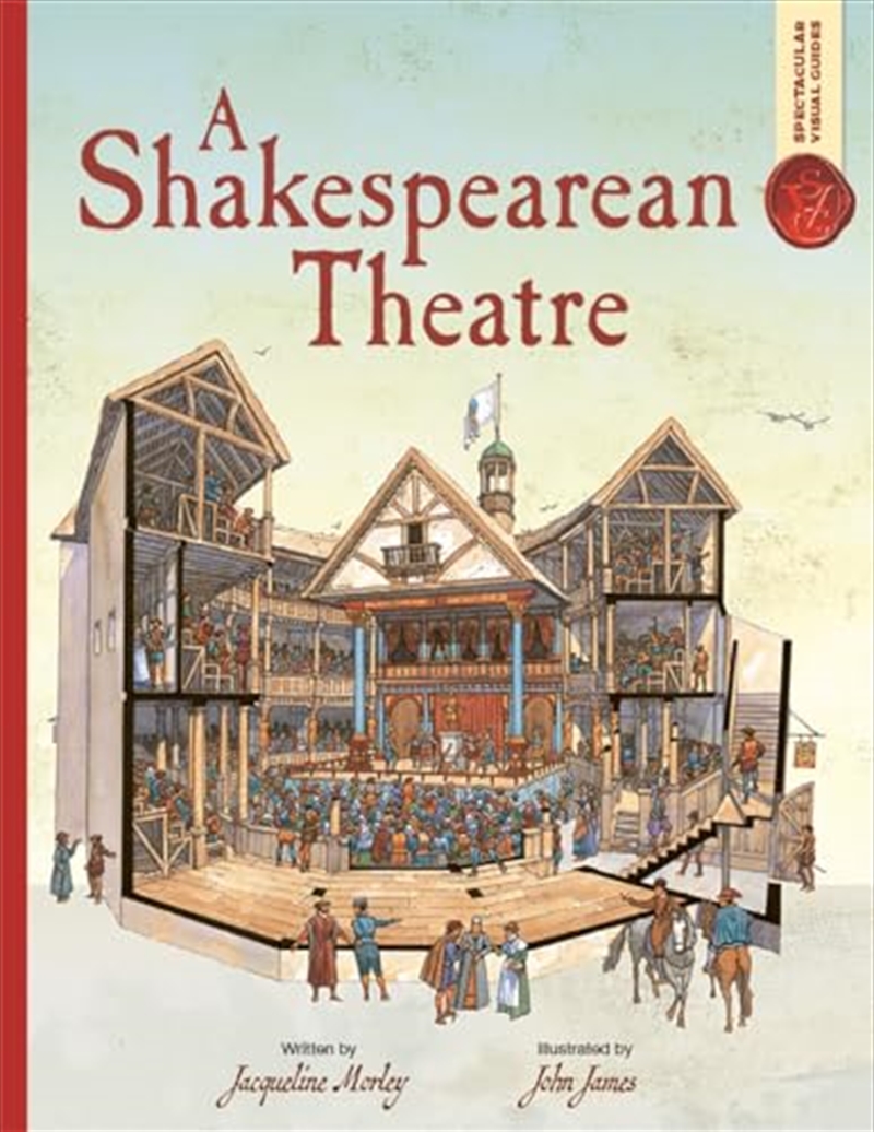 Spectacular Visual Guides: A Shakespearean Theatre (paperback)/Product Detail/Children