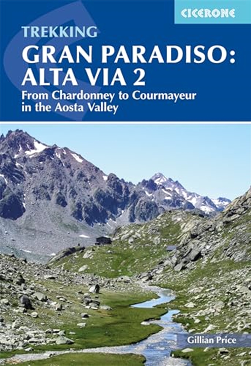 Trekking Gran Paradiso: Alta Via 2: 12-day trek from Chardonney to Courmayeur/Product Detail/Travel & Holidays