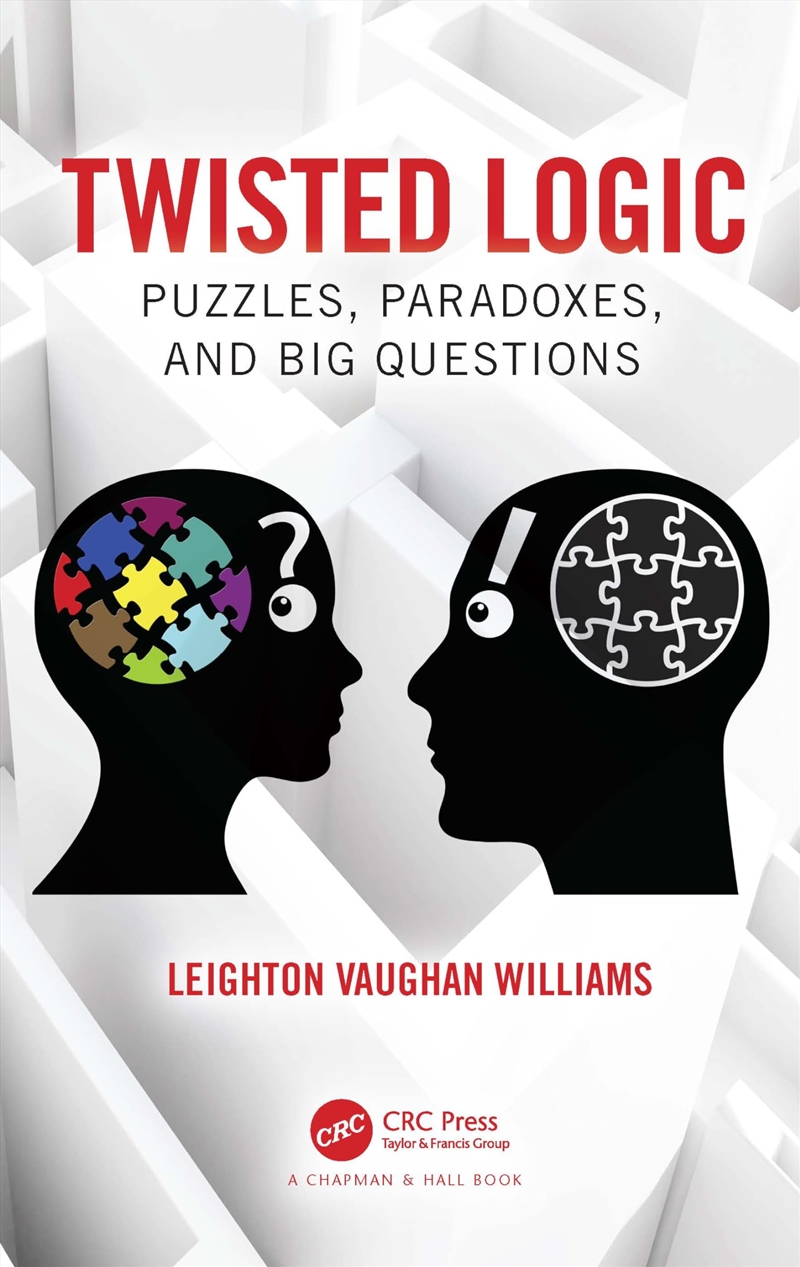 Twisted Logic: Puzzles, Paradoxes, and Big Questions/Product Detail/Science