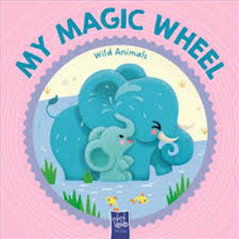 Wild Animals (My Magic Wheel)/Product Detail/Early Childhood Fiction Books