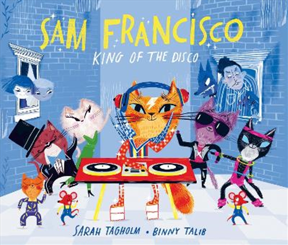 Sam Francisco, King of the Disco/Product Detail/Early Childhood Fiction Books