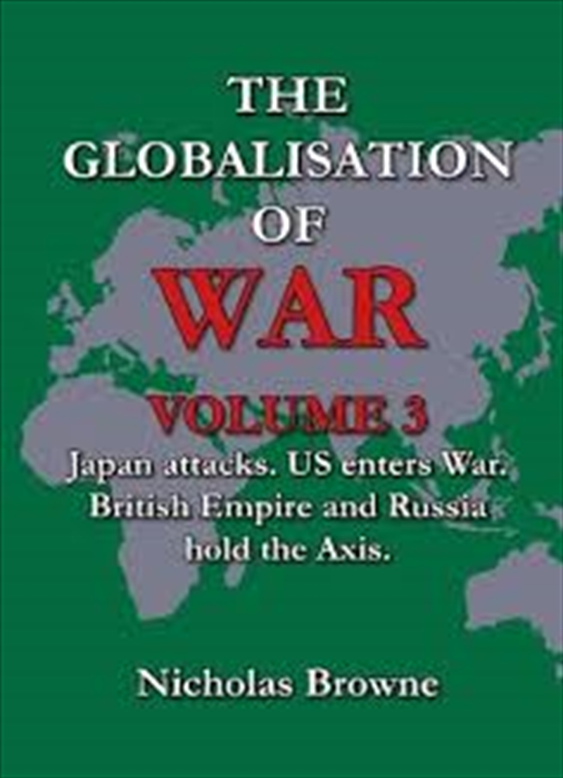 Globalisation Of War Volume 3/Product Detail/History