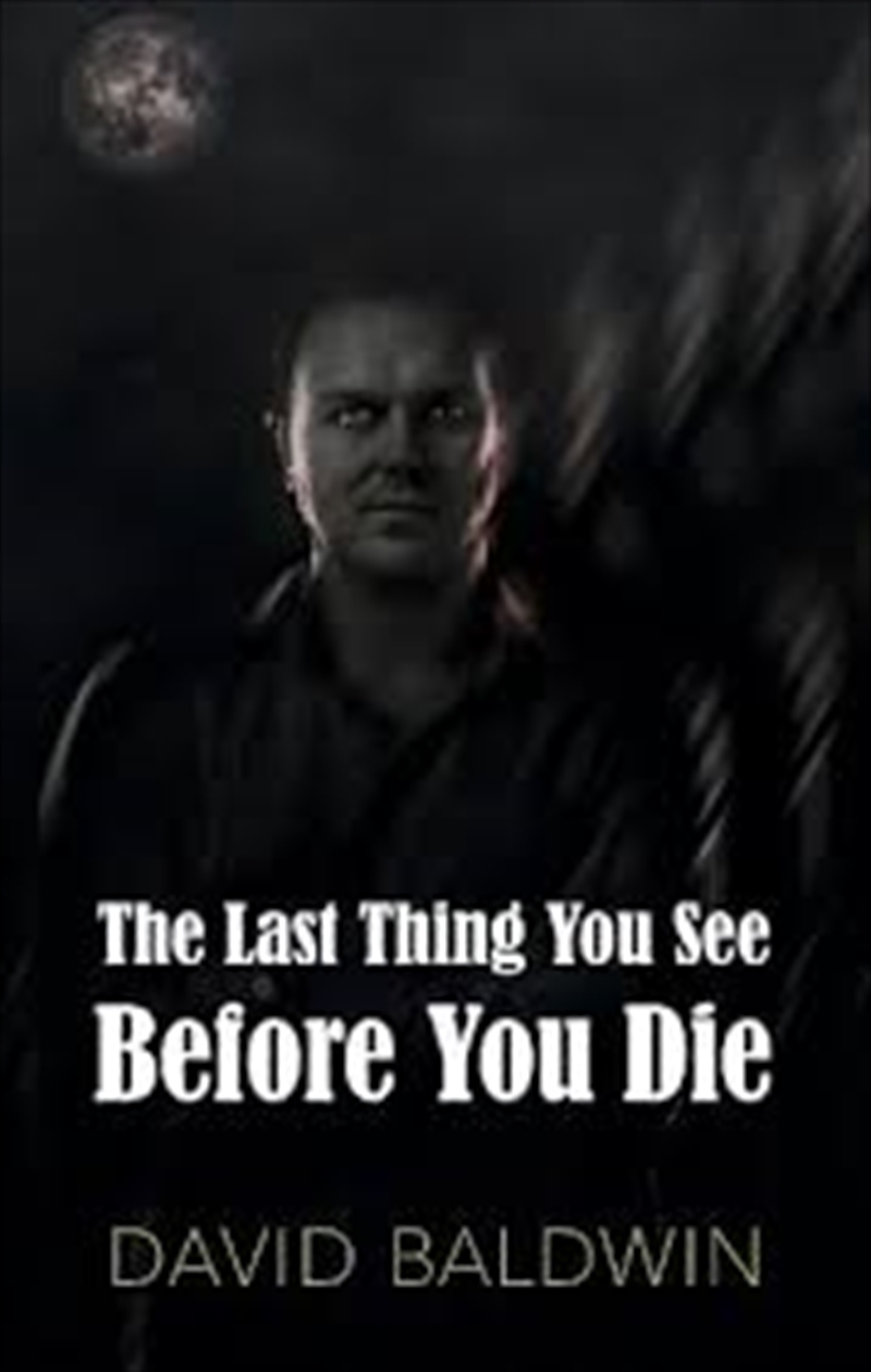 Last Thing You See Before You Die/Product Detail/Crime & Mystery Fiction