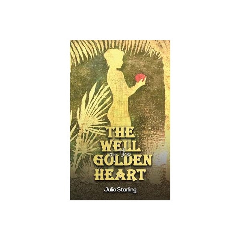 Well Of The Golden Heart/Product Detail/General Fiction Books