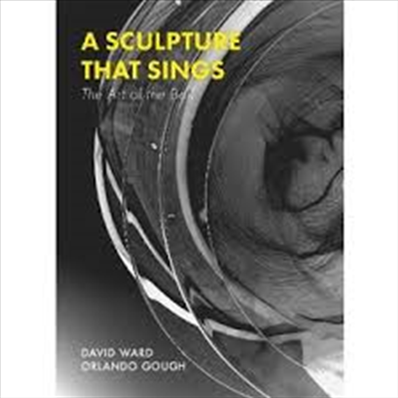 A Sculpture That Sings by Orlando Gough and David Ward/Product Detail/History