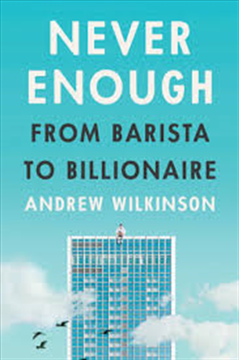 Never Enough: From Barista to Billionaire/Product Detail/Business Leadership & Management