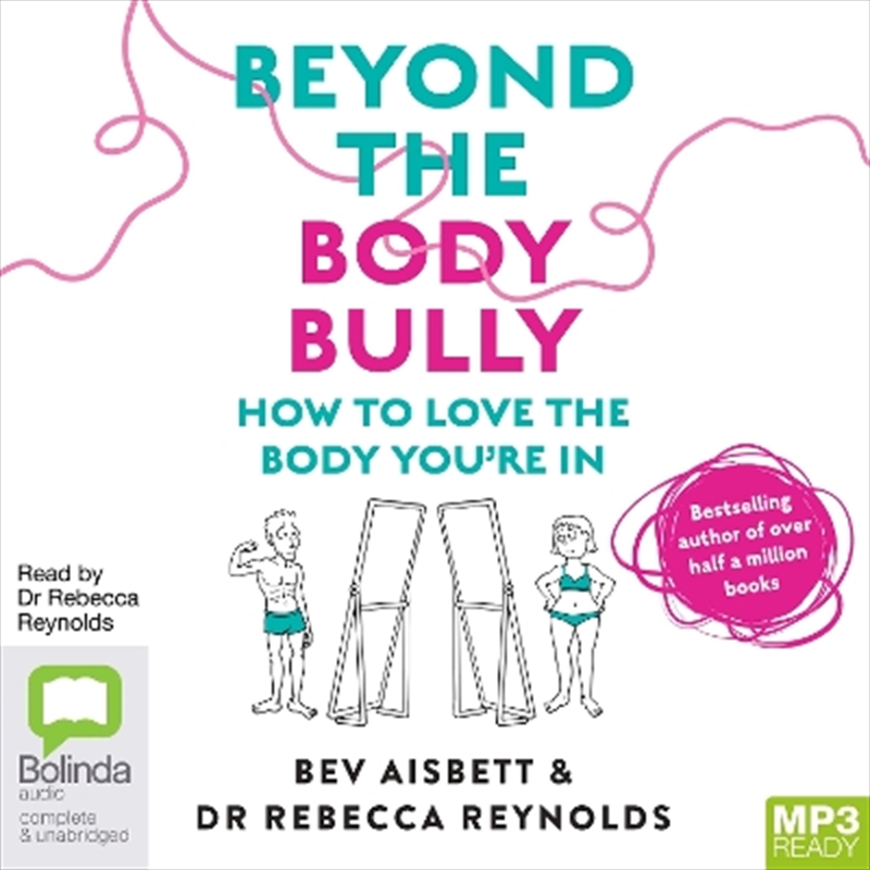 Beyond the Body Bully: How to Love the Body You're In/Product Detail/Family & Health