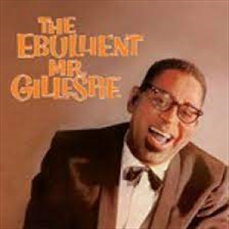 Ebullient Mr. Gillespie (Verve By Request Series)/Product Detail/Jazz