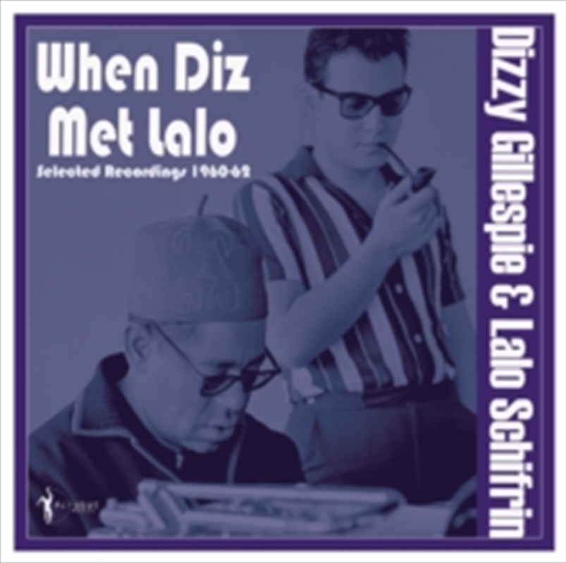 When Diz Met Lalo: Selected Recordings 1960-62/Product Detail/Jazz