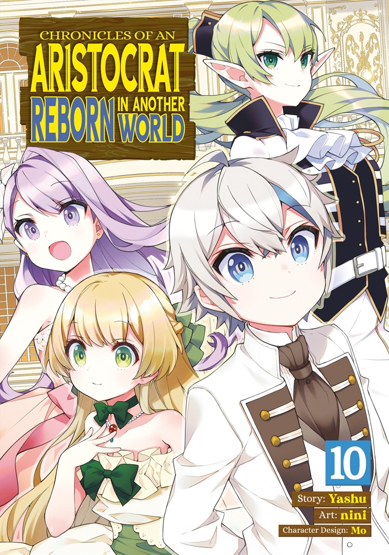 Chronicles of an Aristocrat Reborn in Another World (Manga) Vol. 10/Product Detail/Graphic Novels