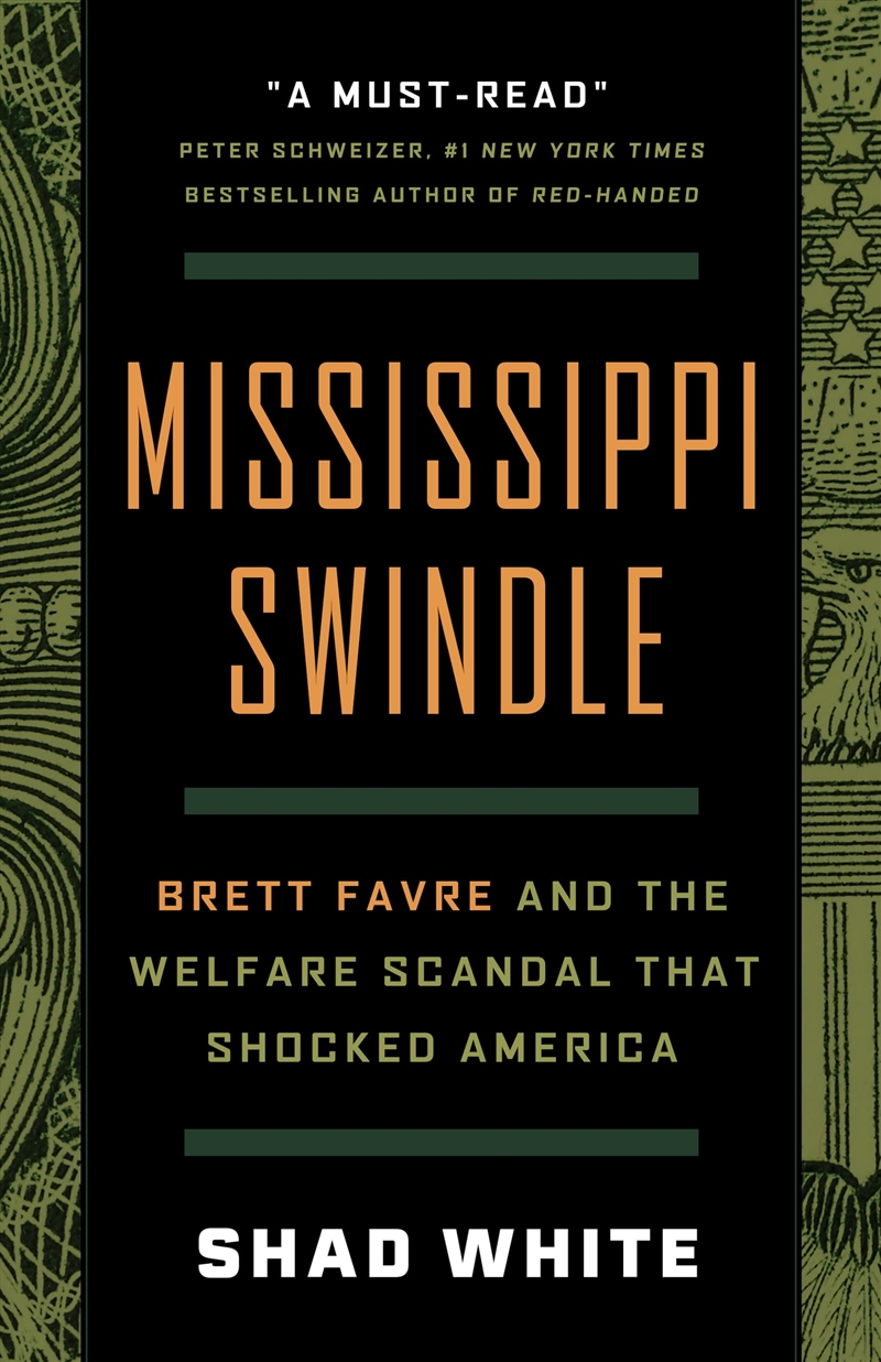 Mississippi Swindle: Brett Favre and the Welfare Scandal that Shocked America/Product Detail/True Crime