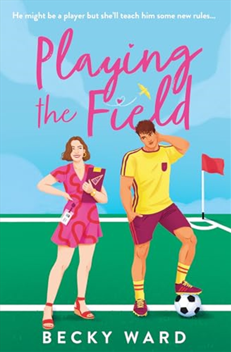 Playing the Field: The football romance novel perfect for fans of Welcome to Wrexham and Ted Lasso!/Product Detail/Romance