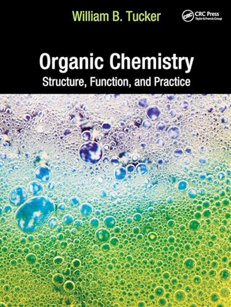 Organic Chemistry: Structure, Function, and Practice/Product Detail/Science