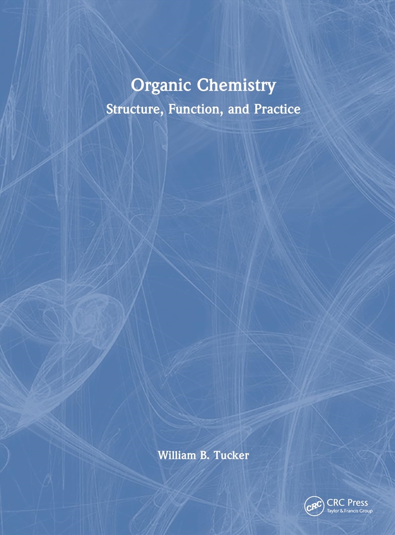 Organic Chemistry: Structure, Function, and Practice/Product Detail/Science