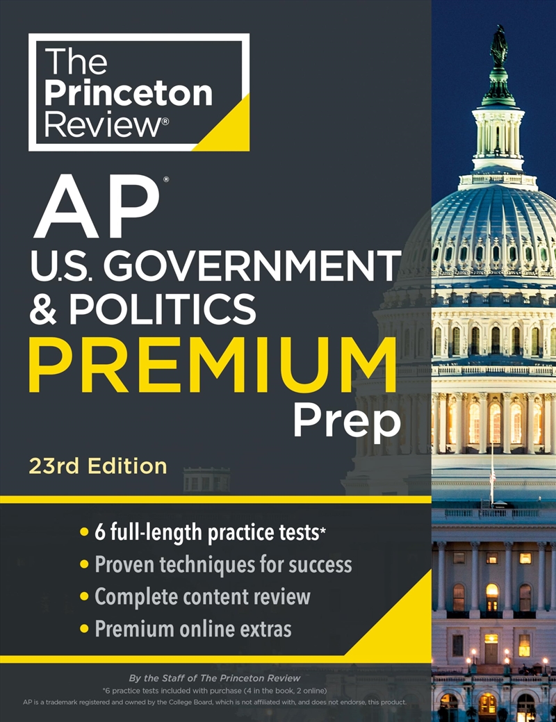 Princeton Review AP U.S. Government & Politics Premium Prep, 23rd Edition: 6 Practice Tests + Comple/Product Detail/History