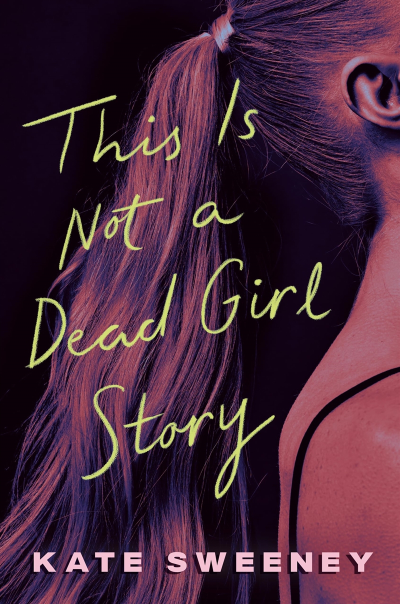 This Is Not a Dead Girl Story/Product Detail/Young Adult Fiction