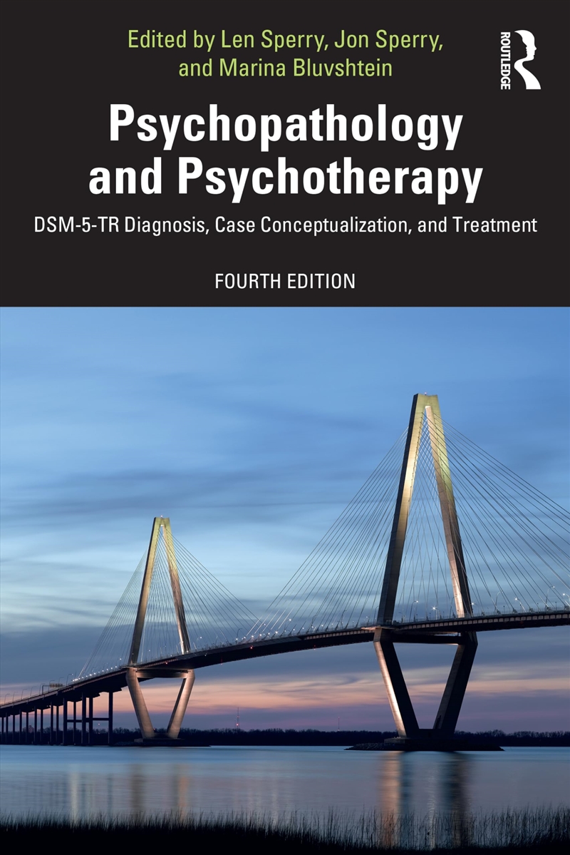 Psychopathology and Psychotherapy: DSM-5-TR Diagnosis, Case Conceptualization, and Treatment/Product Detail/Psychology