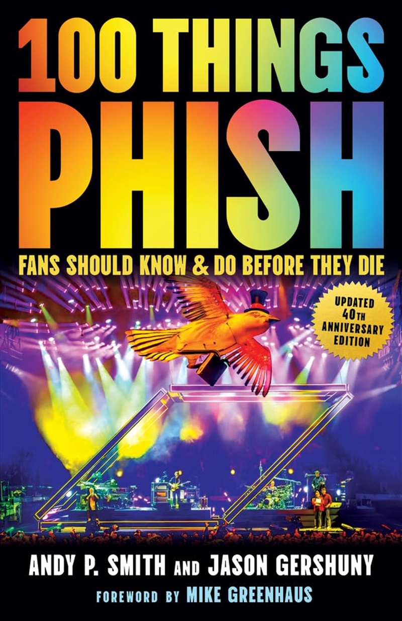 100 Things Phish Fans Should Know & Do Before They Die (100 Things...Fans Should Know)/Product Detail/Arts & Entertainment